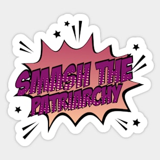 Smash the Patriarchy Sticker